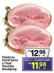 Fort Atacadista Paleta ou pernil suíno oferta
