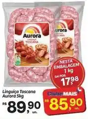 Fort Atacadista Aurora - linguiça toscana oferta
