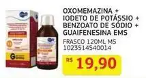 Assaí Atacadista De - oxomezina + iodeto de potassio + benzoato de sódio + guaifenesina ems oferta