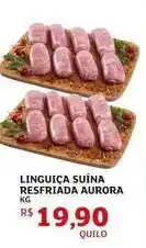 Assaí Atacadista Aurora - linguiça suína resfriada oferta