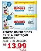 Assaí Atacadista Huggies - lenços umedecidos tripla proteção oferta