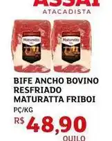 Assaí Atacadista Maturatta - bife ancho bovino resfriado friboi oferta