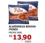 Assaí Atacadista Friboi - almôndega bovina oferta