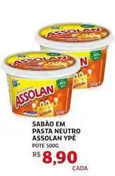 Assaí Atacadista Ypê - sabão em pasta neutro assolan oferta