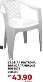 Assaí Atacadista Cadeira poltrona branca tambaqui rossets oferta