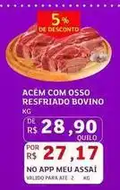 Assaí Atacadista Bovino - acém com osso resfriado bovino oferta