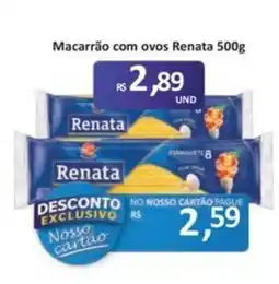 Paulistão Supermercados Macarrão com ovos renata oferta