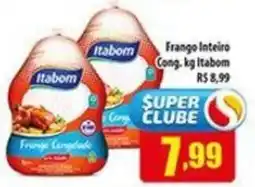Superbom Supermercados Frango Inteiro Cong. kg Itabom oferta