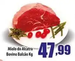 Superbom Supermercados Miolo do Alcatra Bovino Balcão Kg oferta