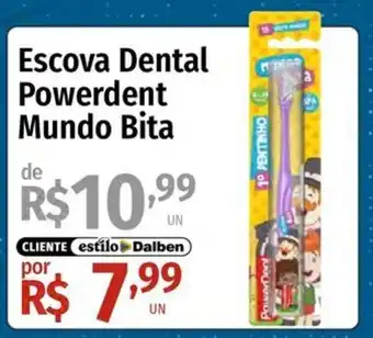 Supermercado Dalben Escova Dental Powerdent Mundo Bita oferta