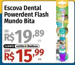Supermercado Dalben Escova Dental Powerdent Flash Mundo Bita oferta
