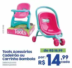 Casa Freitas Toots acessórios cadeirão ou carrinho bambola oferta