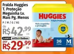 Supermercado Dalben Fralda huggies t. proteção meguinha lv. mais pg. menos oferta