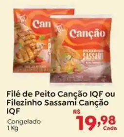 Novo Atacarejo Filé de peito canção iqf ou filezinho sassamí canção iqf oferta