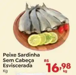 Novo Atacarejo Peixe Sardinha Sem Cabeça Esviscerada oferta