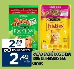 Preço & Cia Ração sachê dog chow ou friskies oferta