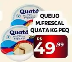 Safra Supermercados Queijo m.frescal quata kg pequ oferta
