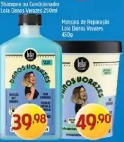 Supermercados Guanabara Shampoo ou Condicionador Lola Danos Vorazes oferta