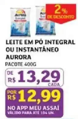 Assaí Atacadista Leite em pó integral ou instantâneo aurora oferta