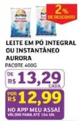 Assaí Atacadista Leite em pó integral ou instantâneo aurora oferta
