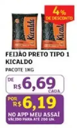 Assaí Atacadista Feijão preto tipo 1 kicaldo oferta