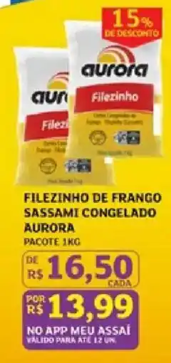 Assaí Atacadista Filezinho de frango sassami congelado aurora oferta