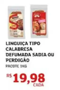 Assaí Atacadista Linguiça tipo calabresa defumada sadia ou perdigão oferta