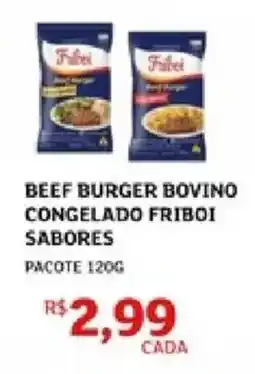 Assaí Atacadista beef burger bovino congelado friboi sabores oferta