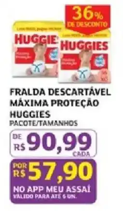 Assaí Atacadista Fralda descartável máxima proteção huggies oferta