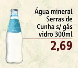 Sonda Água mineral Serras de Cunha s/ gás vidro oferta