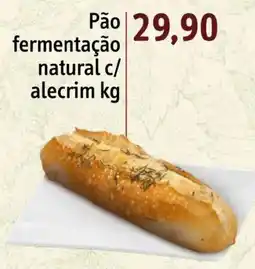 Sonda Pão fermentação natural c/ alecrim kg oferta