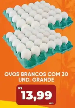 Tatico ovos brancos com 30 und. grande oferta