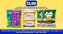 Tatico kit shampoo + condicionador 300ml novex, margarina delícia oferta