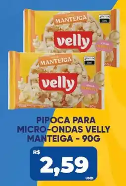 Tatico Pipoca para micro-ondas velly manteiga oferta