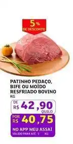 Assaí Atacadista De - patinho pedaco,bife ou moido resfriado bovíno oferta