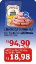 Assaí Atacadista Aurora - linguiça suina ou de frango oferta