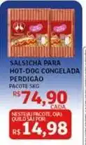 Assaí Atacadista Perdigão - salsicha para hot-dog congelada oferta