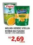 Assaí Atacadista Fugini - milho-verde stella ou oferta