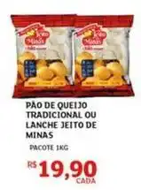 Assaí Atacadista Maris - pão de queijo tradicional ou lanche jeito de minas oferta