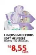 Assaí Atacadista Soft - lencos umedecidos meu bebe oferta