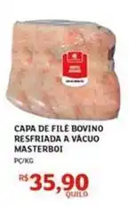 Assaí Atacadista Masterboi - capa de filé bovino resfriada a vácuo oferta