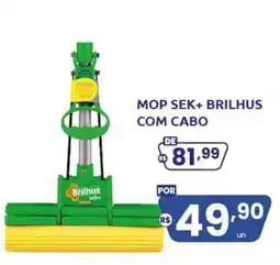 Rede Compras mop sek+ brilhus com cabo oferta