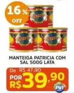 Pinheiro Supermercado Manteiga patricia com sal oferta