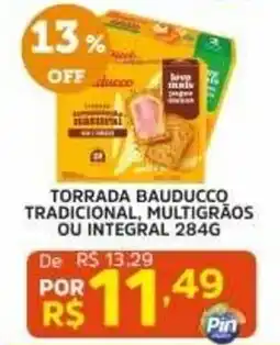 Pinheiro Supermercado Torradabauducco tradicional, multigrãos ou integral oferta