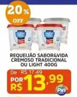 Pinheiro Supermercado Requeijão sabor&vida cremoso tradicional ou light oferta