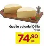 Carrefour Dália - queijo colonial oferta