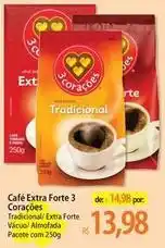 Atacadão Tradicional - café extra forte 3 coraçoes oferta