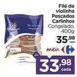 Carrefour Carinho - filé de violinha pescados oferta