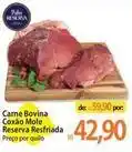 Atacadão Reserva - carne bovina coxão mole resfriada oferta