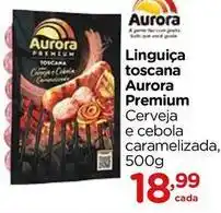 Carrefour Aurora - linguiça toscana premium oferta